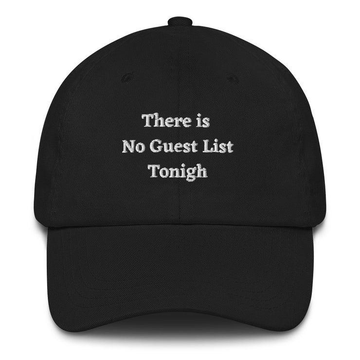There is No Guest List Tonight Hat, Unisex Music House Techno Rave Festival EDM Dad Cap gift, dj gift.  Love Your Mom  Black  