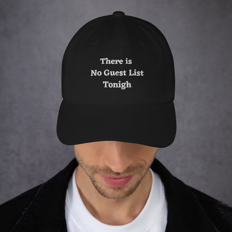 There is No Guest List Tonight Hat, Unisex Music House Techno Rave Festival EDM Dad Cap gift, dj gift.  Love Your Mom    