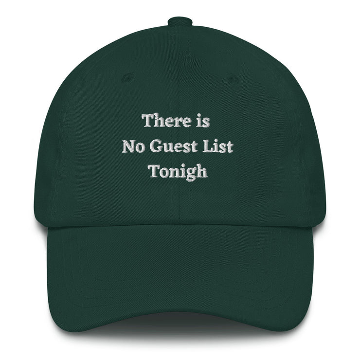 There is No Guest List Tonight Hat, Unisex Music House Techno Rave Festival EDM Dad Cap gift, dj gift.  Love Your Mom  Spruce  