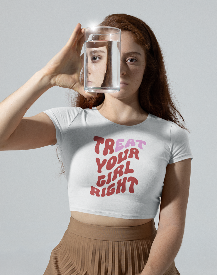 Treat Your Girl Right Crop Top, Graphic baby tees, LGBT Pride Crop Top Pride.  Love Your Mom    