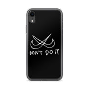 Limited Edition don't do it iPhone Case From Top Tattoo Artists  Love Your Mom  iPhone XR  