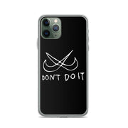 Limited Edition don't do it iPhone Case From Top Tattoo Artists  Love Your Mom  iPhone 11 Pro  