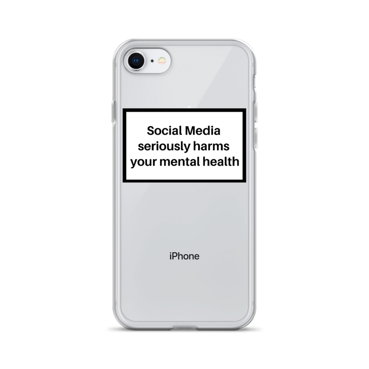 Social Media Seriously Harms Your Mental Health Clear iPhone Case  Love Your Mom  iPhone SE  