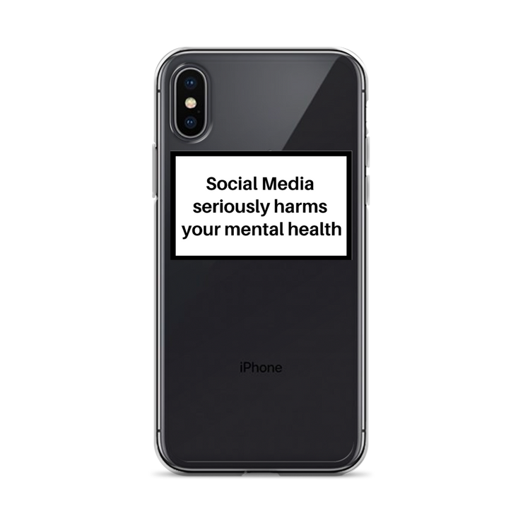 Social Media Seriously Harms Your Mental Health Clear iPhone Case  Love Your Mom  iPhone X/XS  