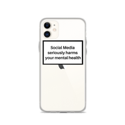 Social Media Seriously Harms Your Mental Health Clear iPhone Case  Love Your Mom  iPhone 11  