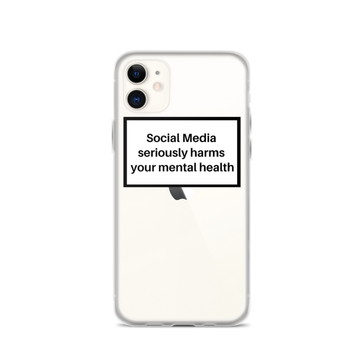 Social Media Seriously Harms Your Mental Health Clear iPhone Case  Love Your Mom  iPhone 11  