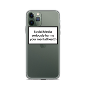 Social Media Seriously Harms Your Mental Health Clear iPhone Case  Love Your Mom  iPhone 11 Pro  
