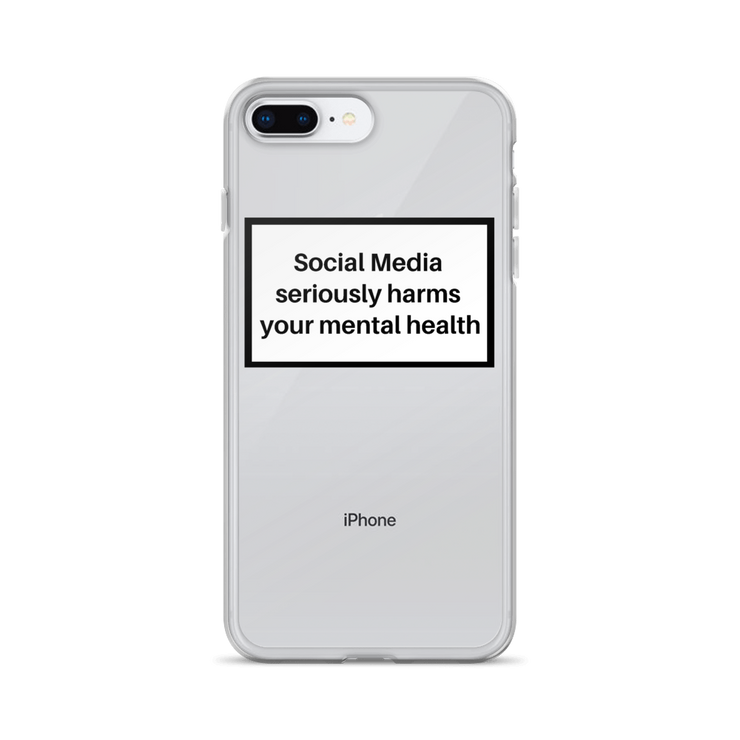 Social Media Seriously Harms Your Mental Health Clear iPhone Case  Love Your Mom  iPhone 7 Plus/8 Plus  