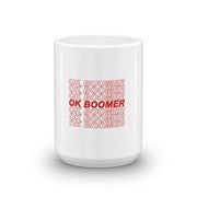ok boomer coffee - tea Mug  Love Your Mom  15oz  